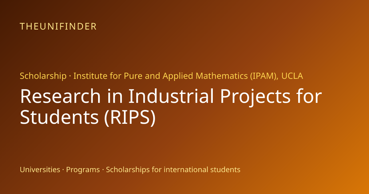 Research in Industrial Projects for Students (RIPS) (2026) | TheUniFinder
